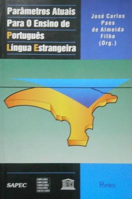 Parâmetros Atuais para o Ensino de Português Lingua Estrangeira