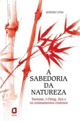 A Sabedoria da Natureza