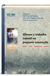 Gênero e Trabalho Infantil na Pequena Mineração