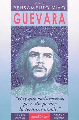 Che Guevara Vida e Pensamento
