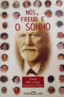 Nós ,Freud e o Sonho