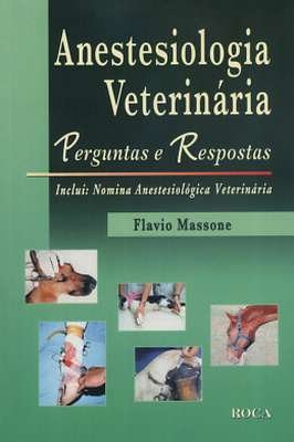 Anestesiologia Veterinária perguntas e respostas