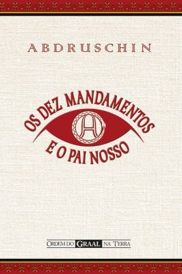Os Dez Mandamentos e o Pai Nosso