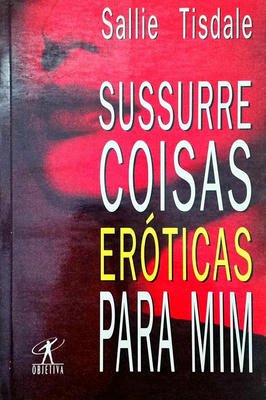 Sussurre coisas eróticas para mim