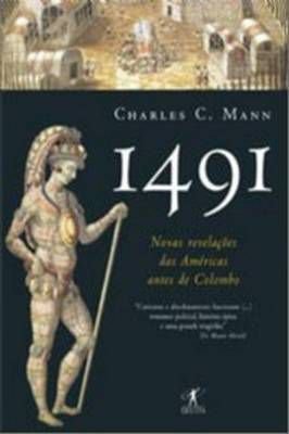 1491 Novas Revelações das Américas Antes de Colombo