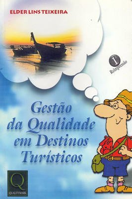 Gestão da Qualidade em Destinos Turísticos