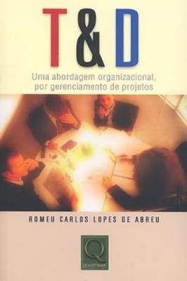 T & D - Uma abordagem organizacional por gerenciamento de projetos