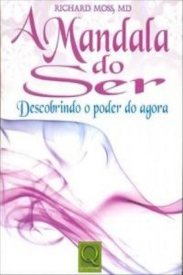 A Mandala do Ser Descobrindo o Poder do Agora
