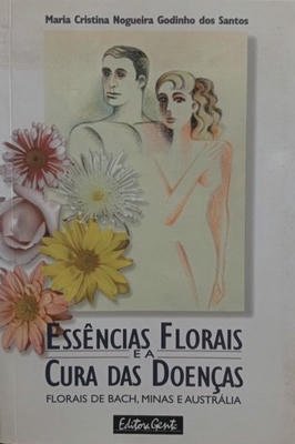Essências Florais e a cura das Doenças