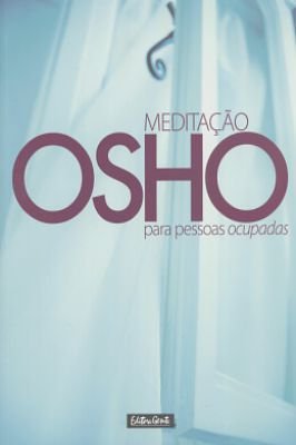 Meditação para Pessoas Ocupadas
