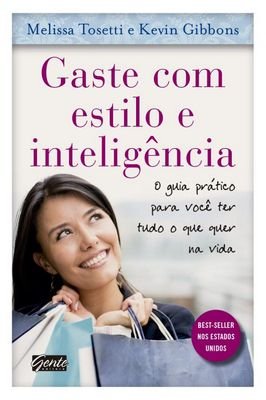 Gaste Com Estilo e Inteligência