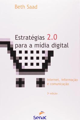Estratégias para a Mídia Digital - Internet - Informação e Comunicação