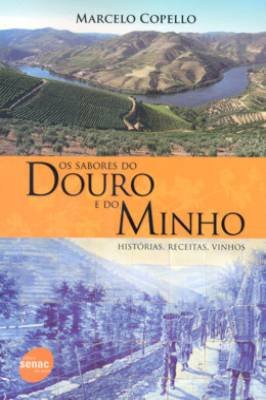 Sabores Do Douro E Do Minho, Os