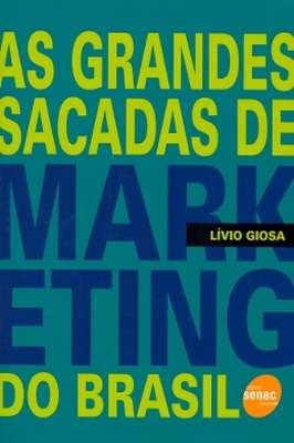 As grandes sacadas de marketing do Brasil