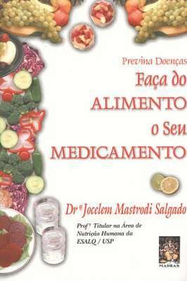 Faça do alimento o seu medicamento