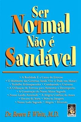Ser Normal Não é Saudável