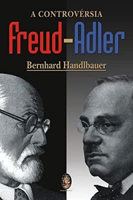 A Controvérsia Freud-adler