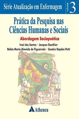Prática da Pesquisa Nas Ciências Humanas e Sociais - Abordagem Socio..