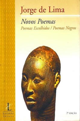Novos Poemas - Poemas Escolhidos / Poemas Negros