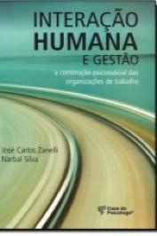 Interacao Humana E Gestao: a Construcao