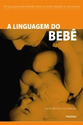 A Linguagem do Bebê
