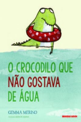 O Crocodilo que não gostava de água