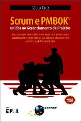Scrum e PMBOK unidos no Gerenciamento de Projetos