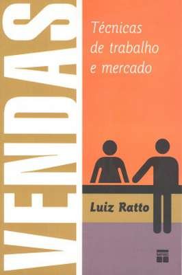 Vendas: Técnicas de Trabalho e Mercado