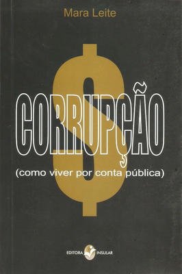 Corrupção - como viver por conta pública