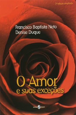 O Amor e suas exceções