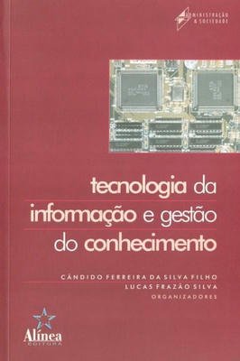 Tecnologia da informação e gestão do conhecimento