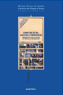 Comunicação, gestao e profissao