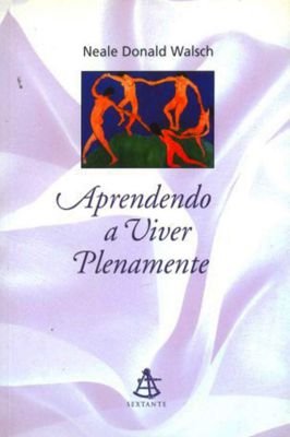 Aprendendo a Viver Plenamente