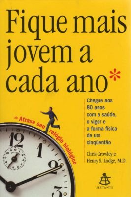Fique Mais Jovem a Cada Ano