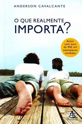 O Que Realmente Importa