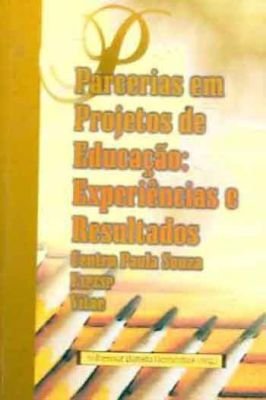 Parcerias Em Projetos de Educação: Experiências e Resultados
