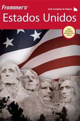 Frommer´s Guia Completo de Viagens Estados Unidos