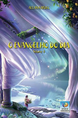 O Evangelho do dia - Vol 4