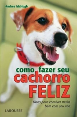 Como Fazer Seu Cachorro Feliz