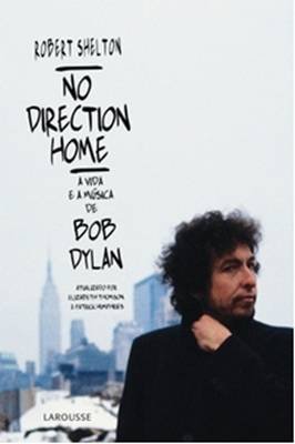 No Direction Home - A Vida e a Música de Bob Dylan