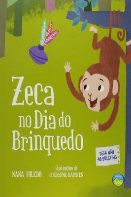 Zeca no Dia do Brinquedo - diga não ao bullying