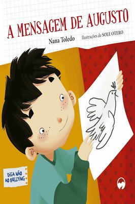 A Mensagem de Augusto - diga não ao bullying