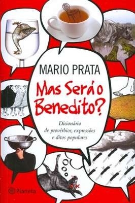 Mas Será o Benedito?