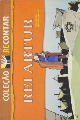 Rei Artur - Col. Recontar
