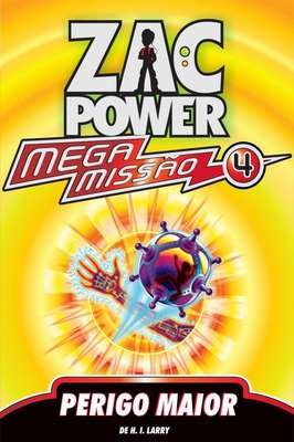 Zac Power - Mega Missão 4 - Perigo maior