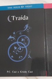 Marcada; traída e escolhida- pac 3 livros série House of night