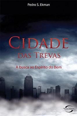 Cidade das Trevas: a Busca do Espirito do Bem