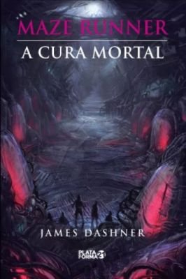 Maze Runner - A Cura Mortal