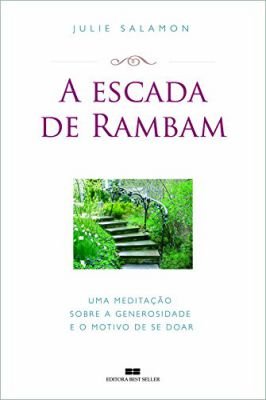 A Escada de Rambam- uma Reflexao Sobre a Generosidade e Seus Estágios