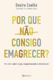 Por Que Não Consigo Emagrecer?